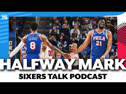 Sixers nearing the halfway point; reasons for optimism? | Sixers Talk