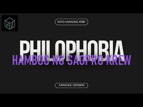 Philophobia - Hambog ng Sagpro Krew (Karaoke Version by RJPD)