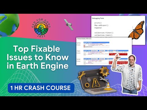 🛠️ Most Essential Earth Engine Fix Tips (Scripts, Errors, Limits, Debugging, & Scaling) |Geo4Good'23