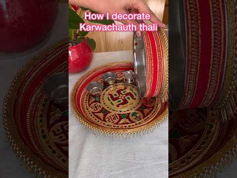 Easy Karwachauth thali decorate #karwachauth #karwachauthspecial #thalidecoration #viral #youtube