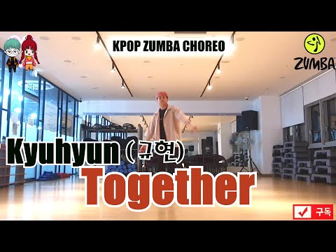 Kyuhyun 규현 - Together 줌바 쿨다운 K-POP ZUMBA cool down CHOREO 다이어트 댄스 FIT DANCE WORKOUT + MIRROR MODE.