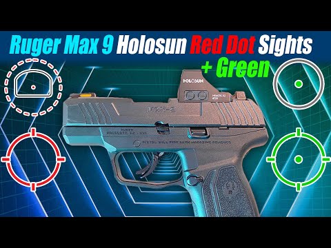 Top 4 Ruger Max 9 Holosun Red & Green Dot Sights