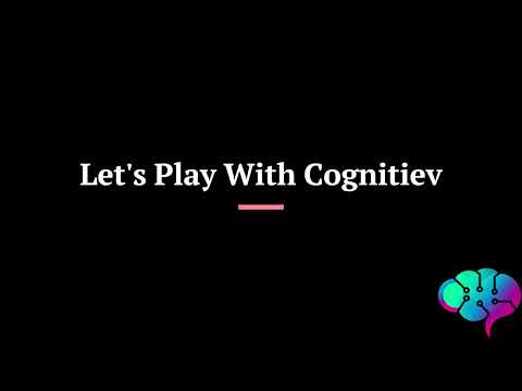 Playing With Cognitiev