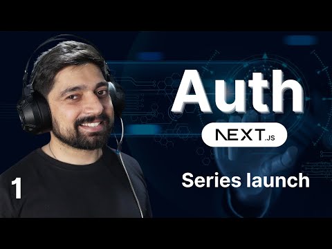 NextJS auth project series launch