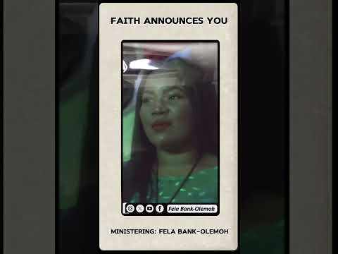 Faith Announces You II Fela Bank-Olemoh