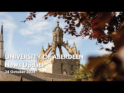 University of Aberdeen News Update - 24 October 2024