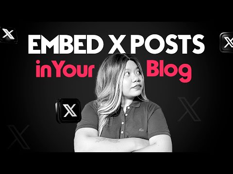 How to Embed X (Twitter) Posts in Your Blog Posts (Wordpress)