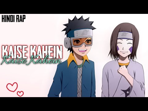 Obito Uchiha x Rin Nohara [KAISE KAHEIN] Sad Rap Song [AMV] By MorningSTAR feat.Aajnabi