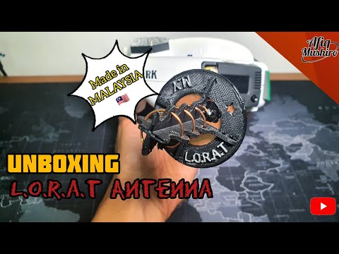 Unboxing | L.O.R.A.T Antenna untuk Long-range | Produk Malaysia