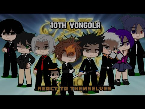 Past 10th Vongola React to Themselves (Future) || KHR || [Part Two] || { Future Arc }