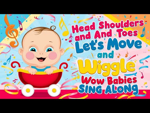 Head Shoulders and Toes | Let's Move and Wiggle | Wow Babies Sing Along|#kidssongs