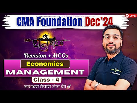 Management Class -4 | CMA Foundation Dec'24 | Economics Revision | By CA Raghav Goel Sir