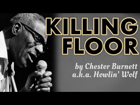 "Killing Floor (1964 Single)" - Howlin' Wolf