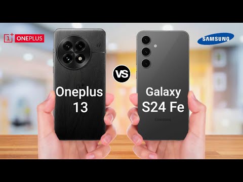 Oneplus 13 vs Samsung Galaxy S24 Fe