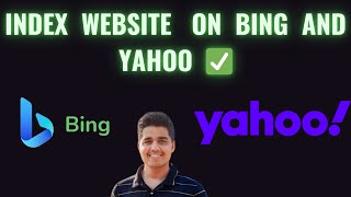 How to Index Your Website on Bing and Yahoo: 2025 Updated