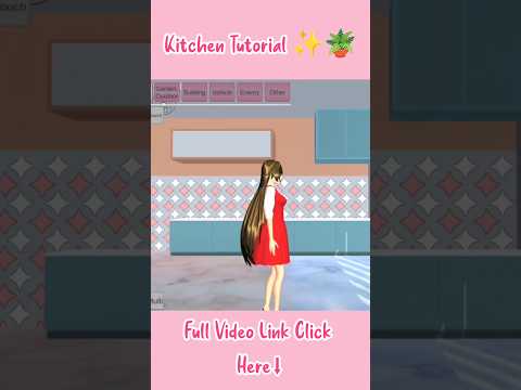 Kitchen Tutorial ✨🪴 : Sakura School Simulator #sakuraschoolsimulator