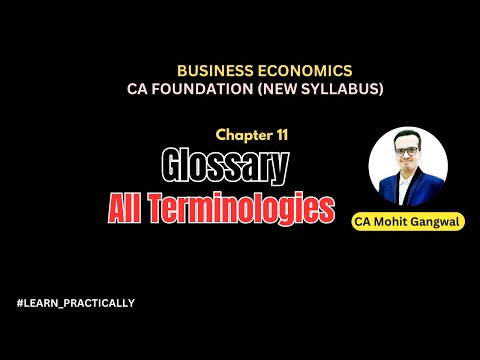 CA FOUNDATION BUSINESS ECONOMICS - GLOSSARY CHAPTER | TERMS | ICAI STUDY MATERIAL | QUICK VIDEO