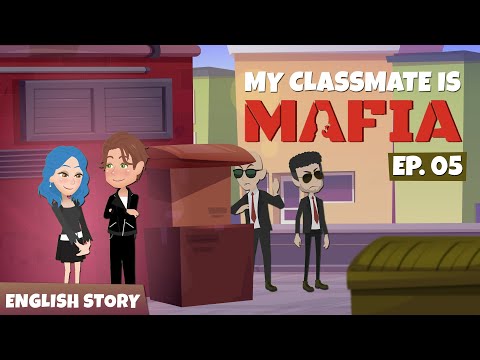 My Classmate Is Mafia | Episode 5 | Learn English Through Story