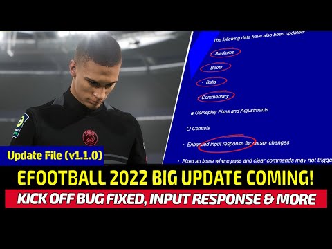 [TTB] EFOOTBALL 2022 V1.1.0 BIG UPDATE COMING! - EVERYTHING THAT'S GOING TO BE FIXED & IMPROVED!