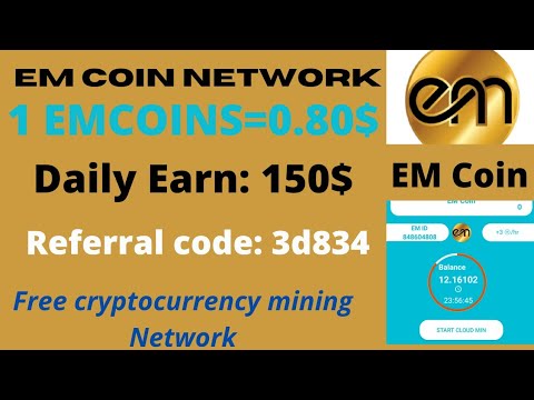 #EM Network | #EM Coin Network | 1 EMcoins=0.80$ | New Mining App | #Emcoin #EMnetwork #crypto