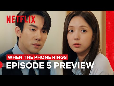 Ep 5 Preview Shows a Jealous Yoo Yeon-seok | When the Phone Rings | Netflix Philippines