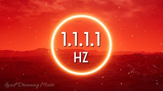 1111 Hz receives guide from the universe - attracts magical and healing energies