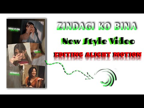 How to Edit "Zindagi Ko Bina Pyaar" Song in Alight Motion #xml #alightmotion