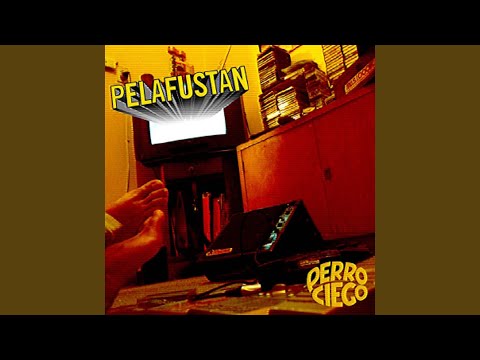 Pelafustán (no tengo groove)