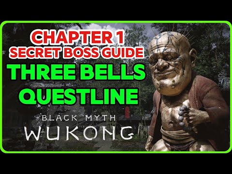 CHAPTER 1 SECRET BOSS LOCATION🔥Black Myth: Wukong Guide🔥Three Bells' Questline🔥