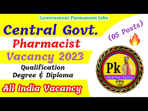 Pharmacist Vacancy 2023 || Central Government Pharmacist Vacancy 2023 || @PKPharmaClasses