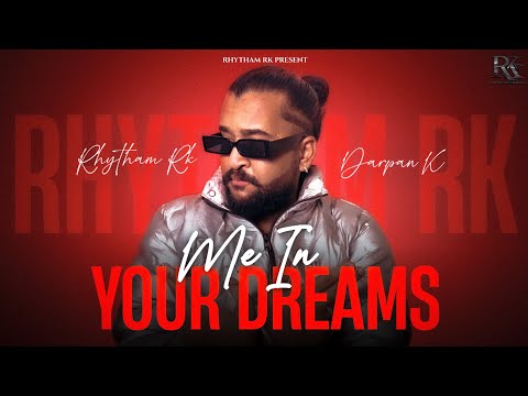 Me in your dreams - Rhytham RK X Darpan K [ music video ] || latest Punjabi love song 2024 ||