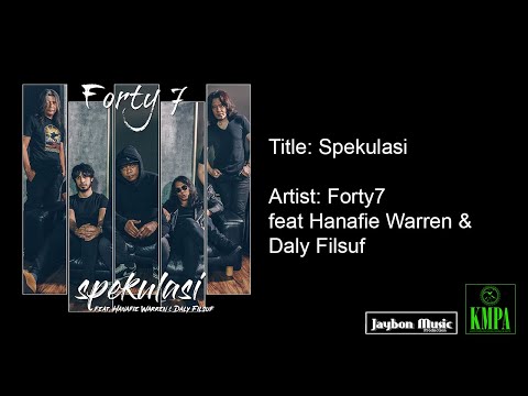 Forty7 feat. Hanafie Warren & Daly Filsuf - Spekulasi (Official Music Video)