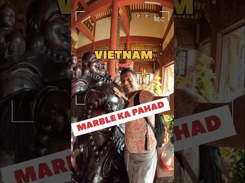 Marble ka pahad in Vietnam #short