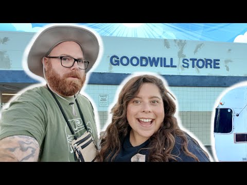 We SHUT DOWN a Goodwill! And Vintage Trailer Update