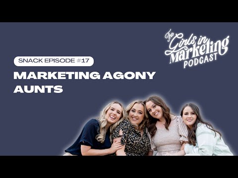 Marketing Agony Aunts | Snack Ep #17 | The Girls in Marketing Podcast