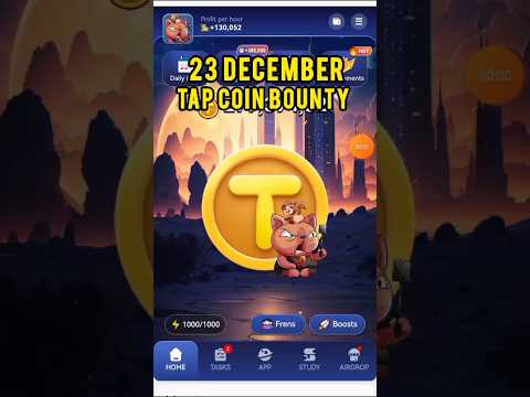 Tap Coin Daily Bounty 23 December | 23 December Tap Coin Daily Combo | Today's Tap coin bounty