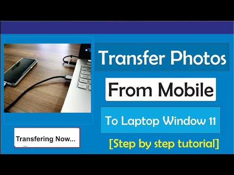 How to Transfer Photos from Mobile to Laptop in Windows 11