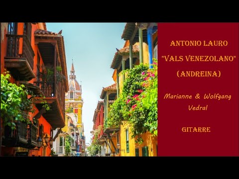 Vals Venezolano - Antonio Lauro - Guitar Duo