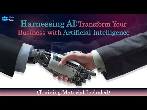 Harnessing AI: Transform Your Business with Artificial Intelligence (+Training Material)