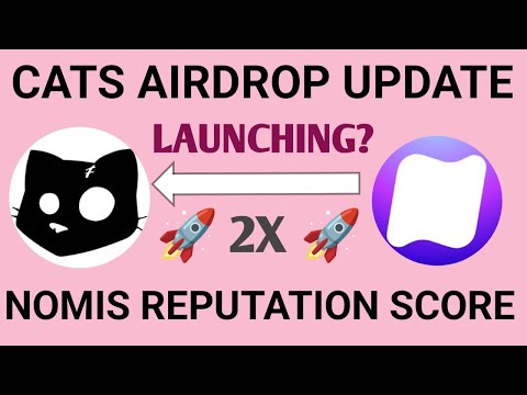 Cats Airdrop Update 🔥 2X 🔥 Process | Nomis  Airdrop Update | Cats Launch Date?