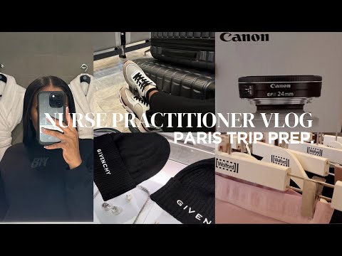 NURSE PRACTITIONER: DAY IN THE LIFE VLOG| 🇫🇷PACK & PREP FOR VACATION