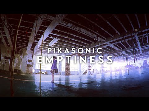 PIKASONIC - Emptiness