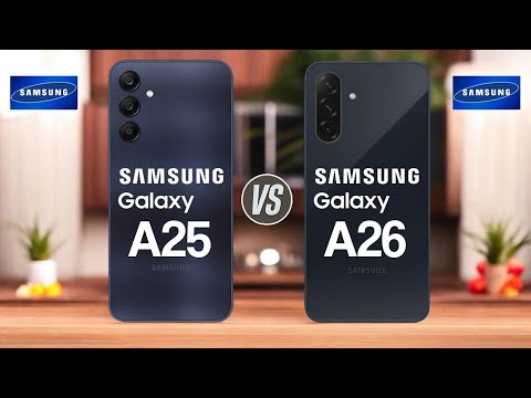 Samsung Galaxy A25 5G Vs Samsung Galaxy A26 5G