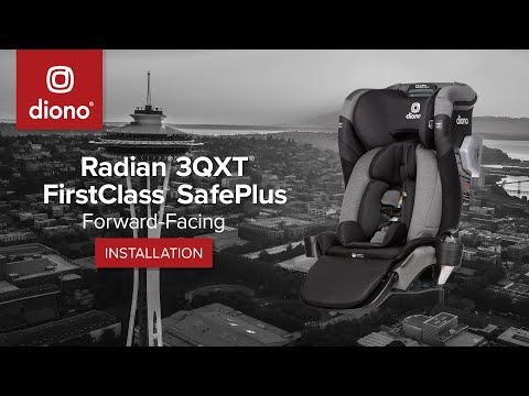 Diono® Radian® 3QXT® FirstClass™ SafePlus™ | Car Seat | Forward-Facing Installation | 2021-Present