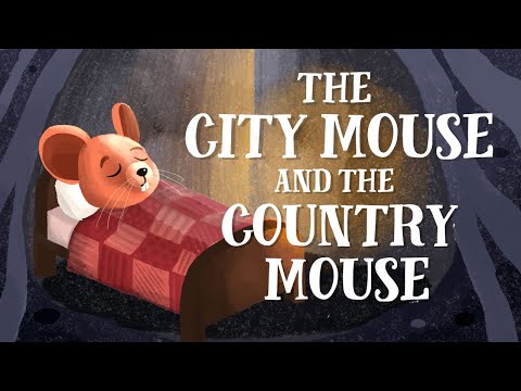 The City Mouse and the Country Mouse - US English accent (TheFableCottage.com)