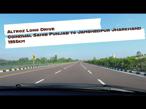 Tata Altroz Long drive 1955km|Goindwal Sahib Punjab to Jamshedpur (Tatanagar) Jharkhand via Lucknow