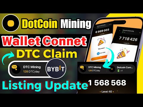 Dotcoin Mining Wallet Connect | DTC Mining Claim | DTC Withdraw | Dotcoin Minig Listing Update