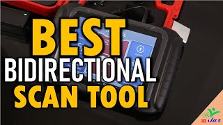 ✅ Top 5 Best Bidirectional Scan Tool In 2024