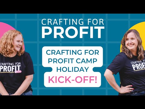 Crafting for Profit Camp Holiday Kick Off Event