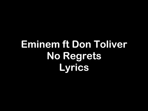 Eminem ft Don Toliver - No Regrets [Lyrics]